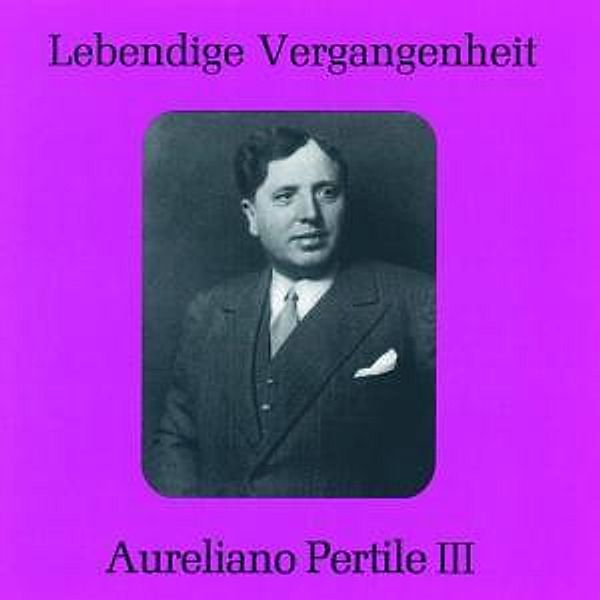 Aureliano Pertile Iii, Pertile, Molajoli, Erede