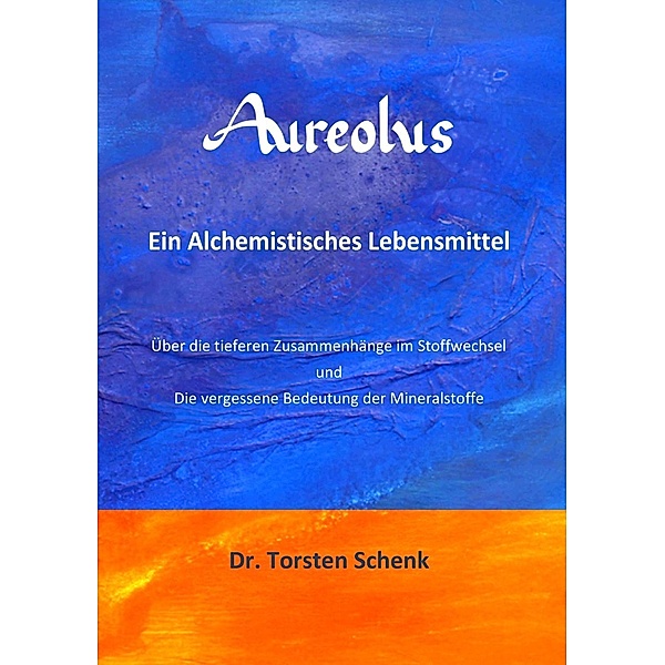 Aureolus, Torsten Schenk