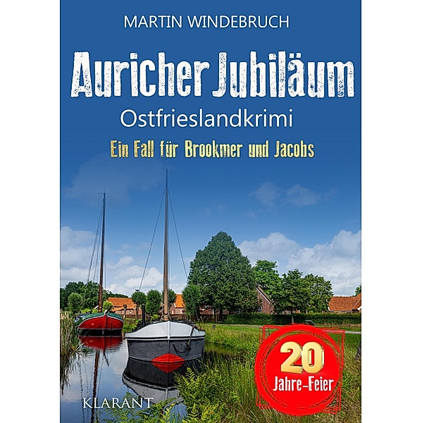 Auricher Jubiläum. Ostfrieslandkrimi / Ein Fall für Brookmer und Jacobs Bd.9, Martin Windebruch