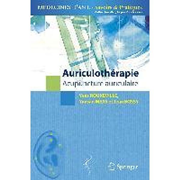 Auriculothérapie, Yves Rouxeville, Yunsan Méas, Jean Bossy