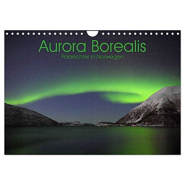 Aurora Borealis: Polarlichter in Norwegen (Wandkalender 2024 DIN A4 quer), CALVENDO Monatskalender, Elmar Weiß