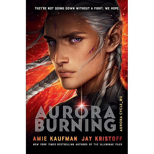 Aurora Burning / The Aurora Cycle Bd.2, Amie Kaufman, Jay Kristoff