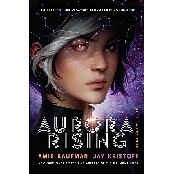 Aurora Cycle - Aurora Rising, Amie Kaufman, Jay Kristoff