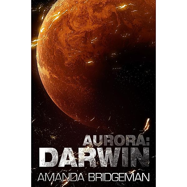 Aurora: Darwin / Aurora, Amanda Bridgeman