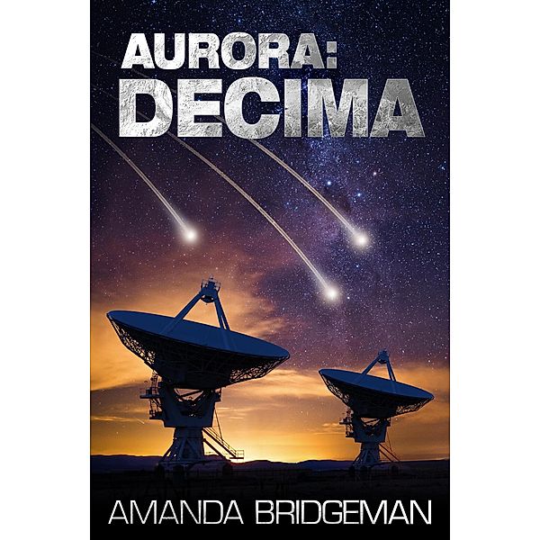 Aurora: Decima / Aurora, Amanda Bridgeman