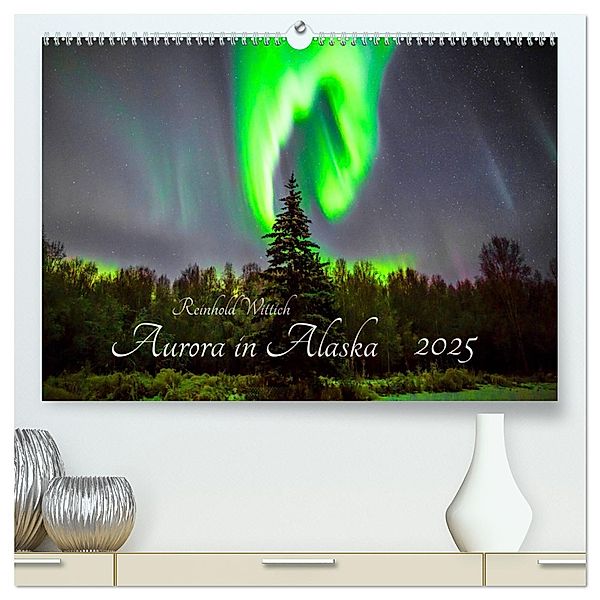 Aurora in Alaska (hochwertiger Premium Wandkalender 2025 DIN A2 quer), Kunstdruck in Hochglanz, Calvendo, Reinhold Wittich