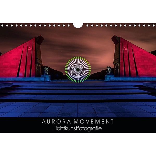 Aurora Movement Lichtkunstfotografie (Wandkalender 2020 DIN A4 quer), Mafu Fuma