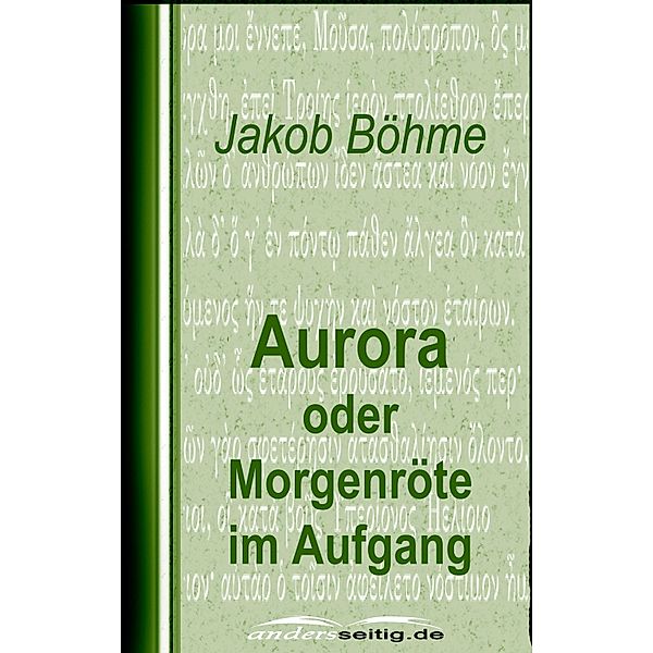 Aurora oder Morgenröte im Aufgang, Jakob Böhme
