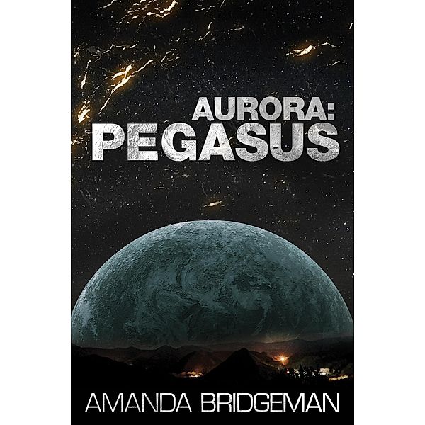 Aurora: Pegasus / Aurora, Amanda Bridgeman