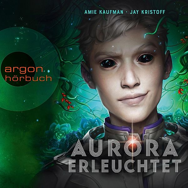 Aurora Rising - 3 - Aurora erleuchtet, Jay Kristoff, Amie Kaufman