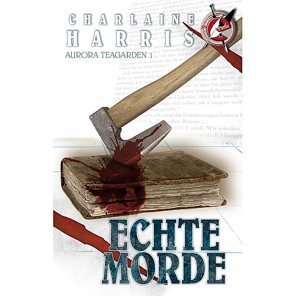 Aurora Teagarden Band 1: Echte Morde, Charlaine Harris