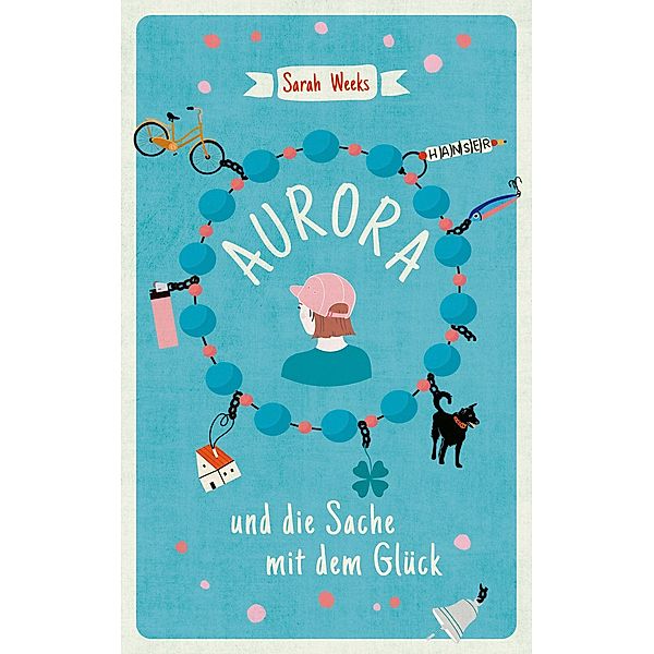 Aurora und die Sache mit dem Glück, Sarah Weeks