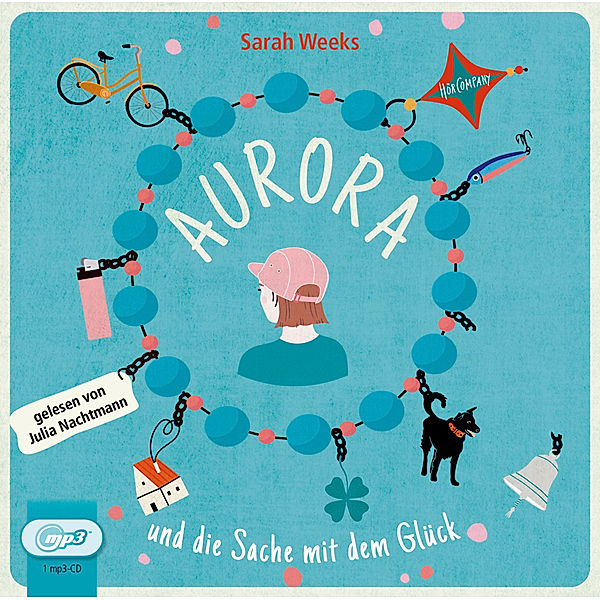 Aurora und die Sache mit dem Glück,Audio-CD, Sarah Weeks