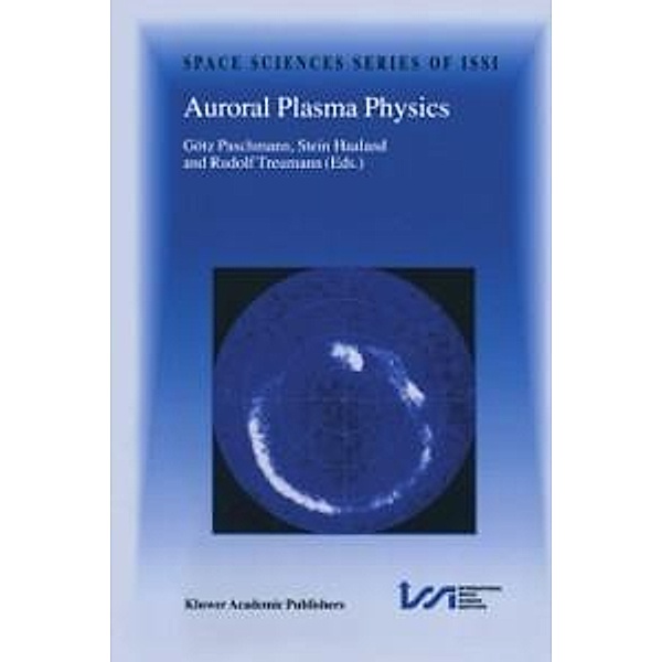 Auroral Plasma Physics / Space Sciences Series of ISSI Bd.15