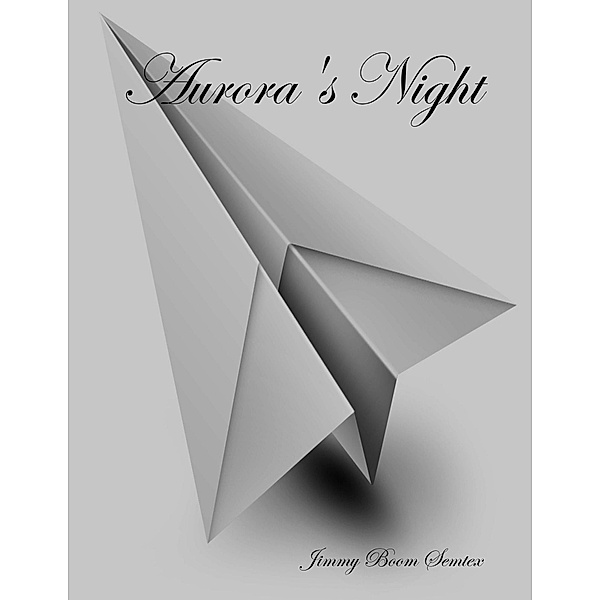 Aurora's Night, Jimmy Boom Semtex
