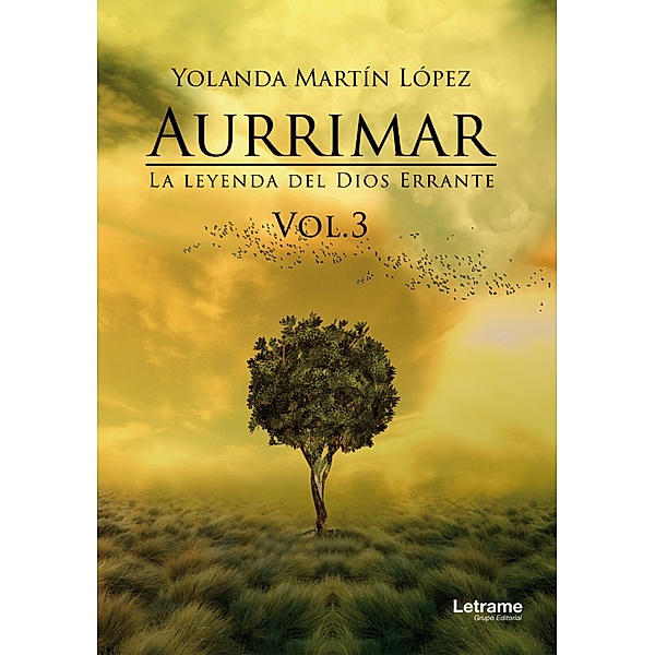 Aurrimar. La leyenda del Dios Errante, María Yolanda Martín López