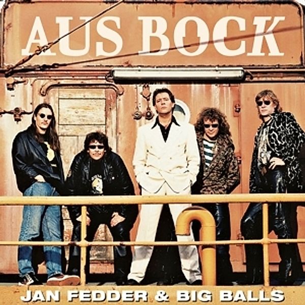 Aus Bock, Jan Fedder & Big Balls