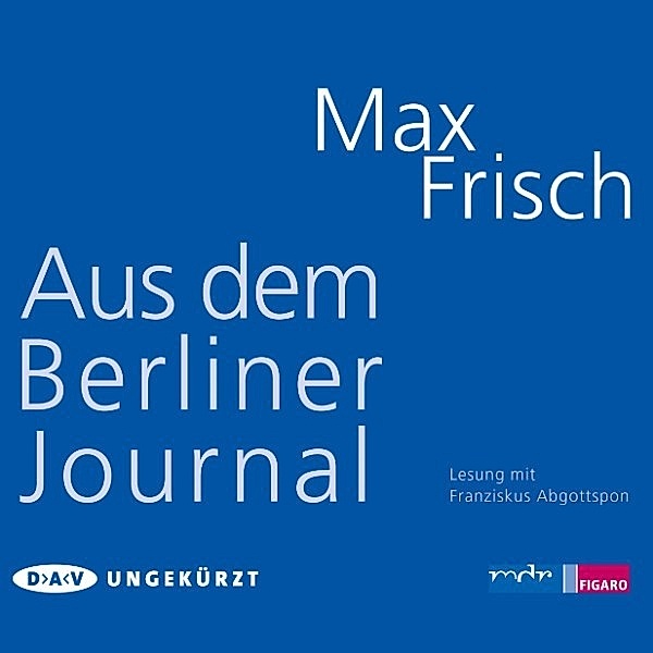 Aus dem Berliner Journal, Max Frisch, Thomas Strässle