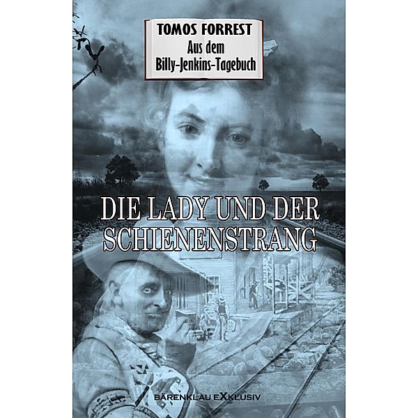 Aus dem Billy-Jenkins-Tagebuch: Die Lady und der Schienenstrang, Tomos Forrest