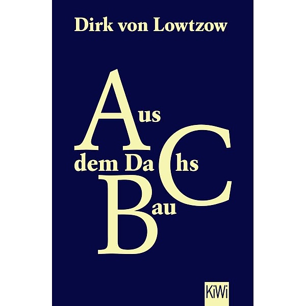 Aus dem Dachsbau, Dirk Von Lowtzow