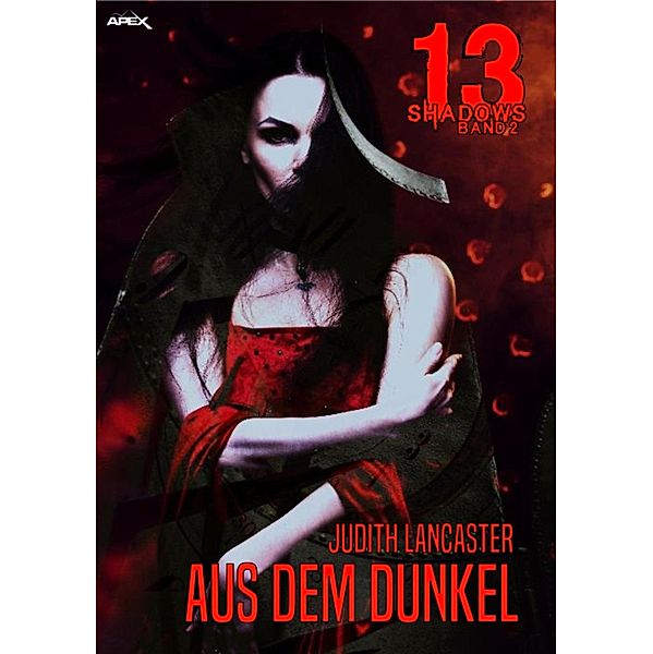 AUS DEM DUNKEL / 13 Shadows Bd.2, Judith Lancaster