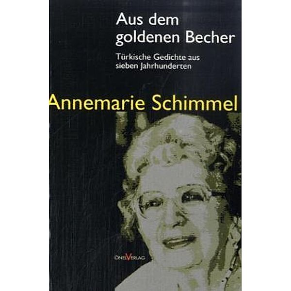 Aus dem goldenen Becher, Annemarie Schimmel