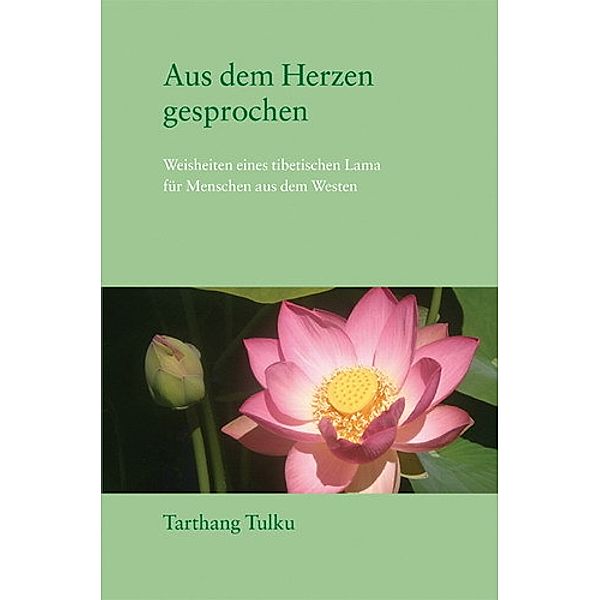 Aus dem Herzen gesprochen, Tulku Tarthang