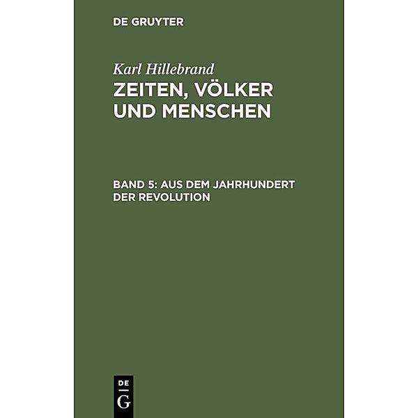 Aus dem Jahrhundert der Revolution, Karl Hillebrand