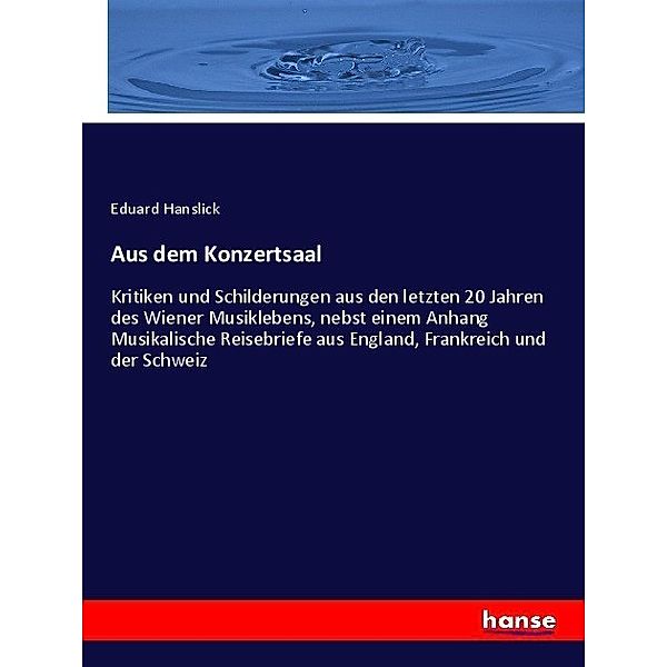 Aus dem Konzertsaal, Eduard Hanslick