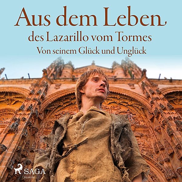 Aus dem Leben des Lazarillo vom Tormes - Von seinem Glück und Unglück (Ungekürzt), Lazarillo De Tormes