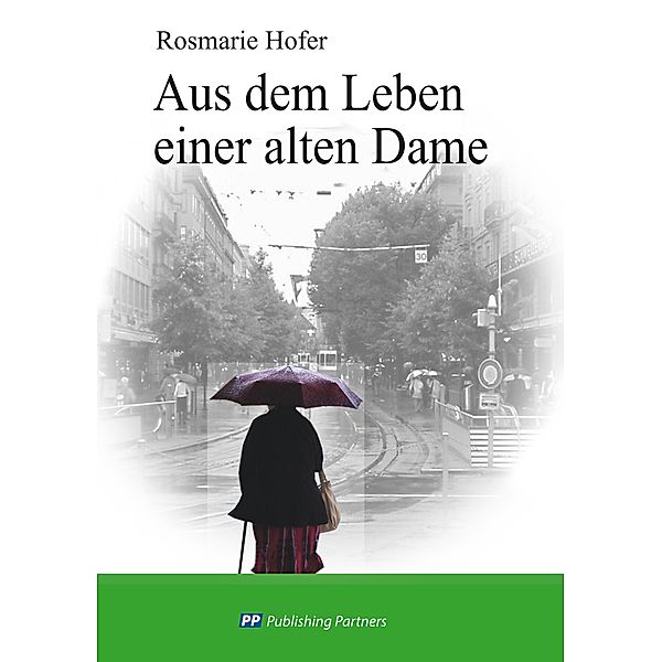 Aus dem Leben einer alten Dame, Rosmarie Hofer