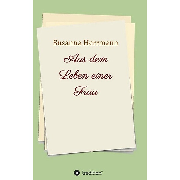 Aus dem Leben einer Frau, Susanna Herrmann