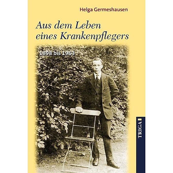 Aus dem Leben eines Krankenpflegers, Helga Germeshausen