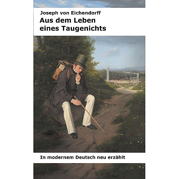 Aus dem Leben eines Taugenichts, Josef Freiherr von Eichendorff