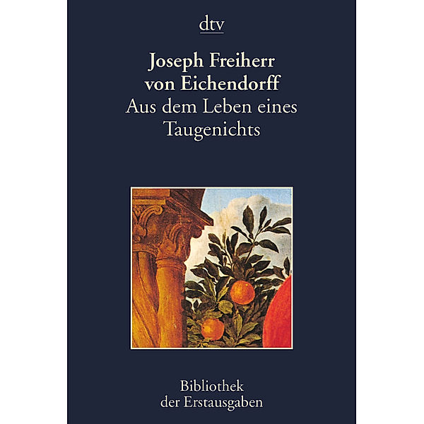 Aus dem Leben eines Taugenichts, Josef Freiherr von Eichendorff