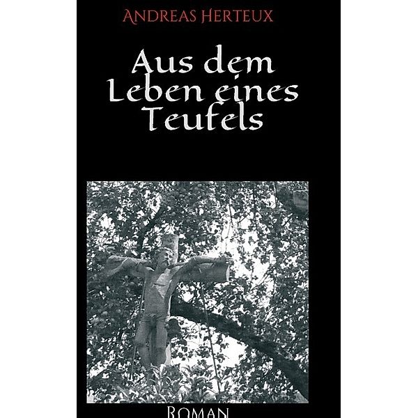 Aus dem Leben eines Teufels, Andreas Herteux