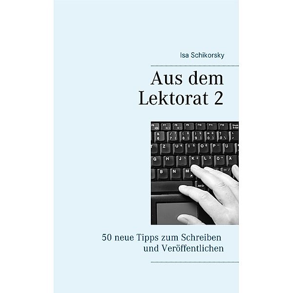 Aus dem Lektorat 2, Isa Schikorsky