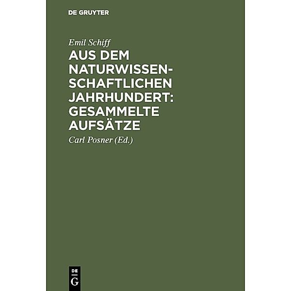 Aus dem naturwissenschaftlichen Jahrhundert: Gesammelte Aufsätze, Emil Schiff