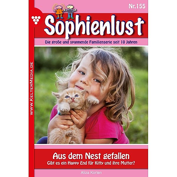 Aus dem Nest gefallen / Sophienlust Bd.155, Aliza Korten