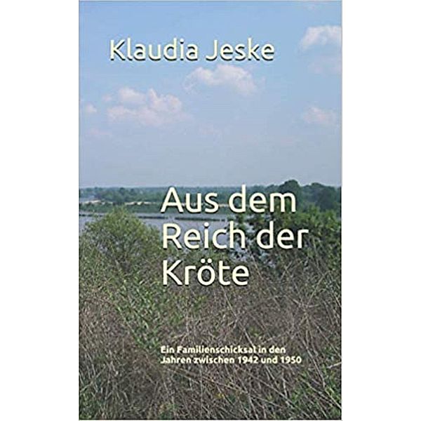 Aus dem Reich der Kröte, Klaudia Jeske