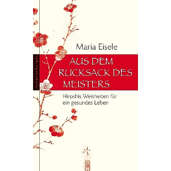 Aus dem Rucksack des Meisters, Maria Eisele