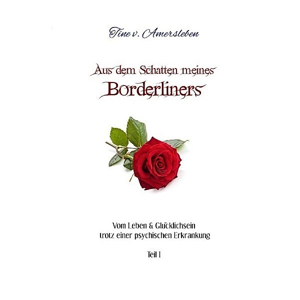 Aus dem Schatten meines Borderliners, Tine von Amersleben