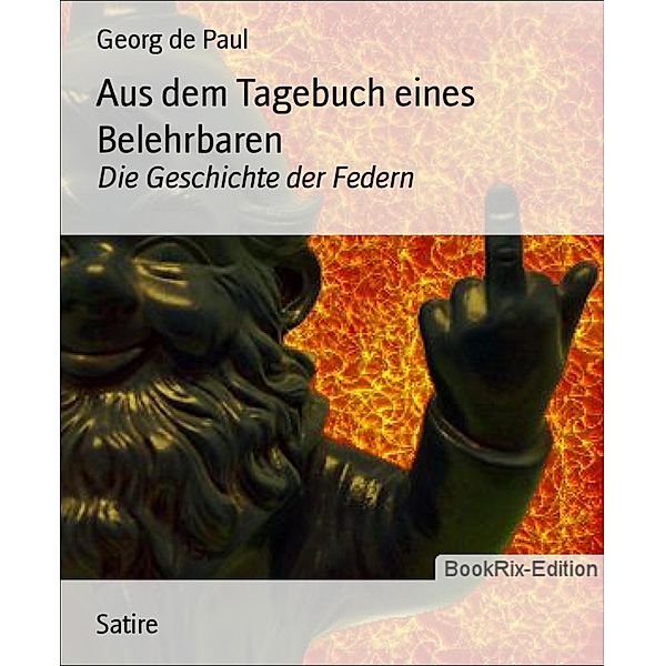 Aus dem Tagebuch eines Belehrbaren, Georg de Paul