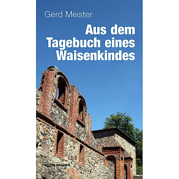 Aus dem Tagebuch eines Waisenkindes, Gerd Meister