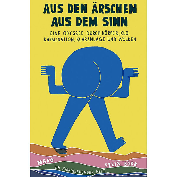 Aus den Ärschen aus dem Sinn, Felix Bork