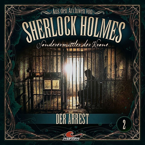 Aus den Archiven von Sherlock Holmes - Sonderermittler der Krone - Der Arrest,1 Audio-CD, Sherlock Holmes - Sonderermittler Der Krone