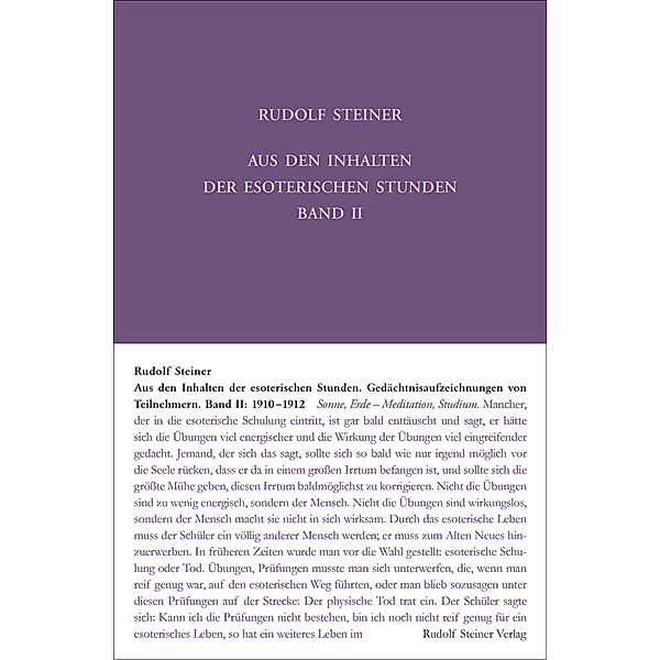 Aus den Inhalten der esoterischen Stunden, Band II: 1910-1912, Rudolf Steiner