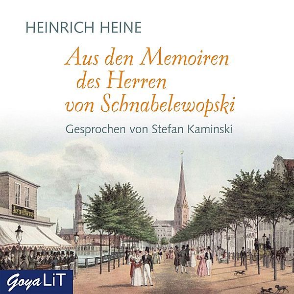 Aus den Memoiren des Herren von Schnabelewopski, Heinrich Heine