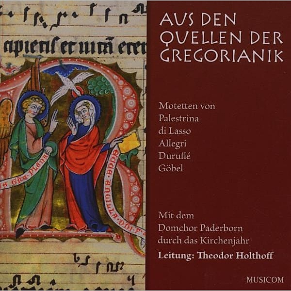 Aus Den Quellen Der Gregoriani, Domchor Paderborn, Holthoff