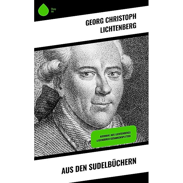 Aus den Sudelbüchern, Georg Christoph Lichtenberg